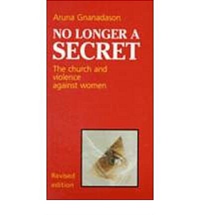 No Longer a Secret: The Church and Violence Against Women (Risk Book #58) (Paperback, 2, Revised)