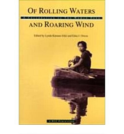 Of Rolling Waters and Roaring Wind: A Celebration of the Woman Song (Paperback)