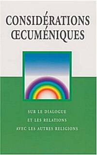 Ecumenical Considerations (French): For Dialogue and Relations with People of Other Religions (Paperback)