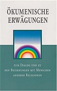 Ecumenical Considerations (German): For Dialogue and Relations with People of Other Religions (Paperback)