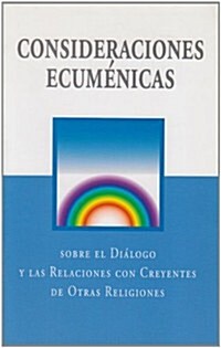 Ecumenical Considerations (Spanish): For Dialogue and Relations with People of Other Religions (Paperback)