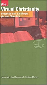 Virtual Christianity: Potential and Challenge for the Churches (Paperback)