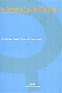In Search of a Just Economy: Common Goals, Separate Journeys: The Second Encounter of the World Council of Churches, World Bank and International M (Paperback)