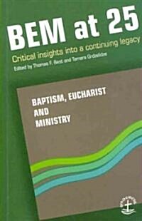 Bem at 25: Critical Insights Into a Continuing Legacy (Faith and Order) (Paperback)