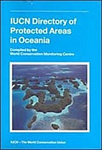 Iucn Directory of Protected Areas in Oceania (Paperback)