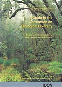 A Guide to the Convention on Biological Diversity (Paperback)