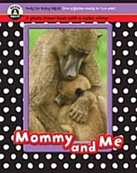 Mommy and Me (Board Book)