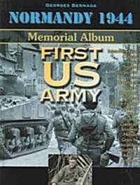 First US Army: Normandy 1944 Memorial Album (Hardcover)