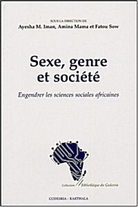 Sexe, Genre Et Societe. Engendrer (Paperback)