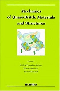 Mechanics of Quasi-Brittle Materials and Structures (Hardcover)