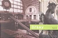Art Spaces : Orsay (Paperback, illustrated ed)
