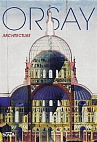 Orsay : Architecture (Paperback)