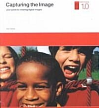 Capturing the Image (Paperback)