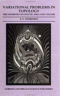 Variational Problems in Topology: The Geometry of Length, Area and Volume (Hardcover)