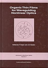 Organic Thin Films for Waveguiding Nonlinear Optics (Hardcover)