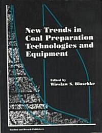 New Trends Coal Preparation Te (Hardcover)