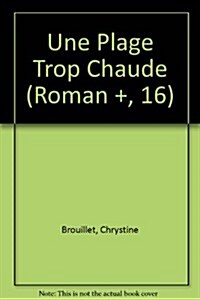 Une Plage Trop Chaude (Paperback)