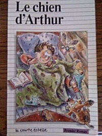 Le Chien DArthur (Paperback)