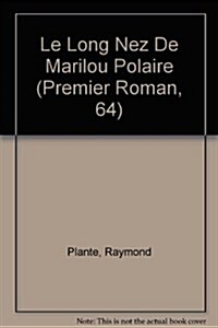 Le Long Nez De Marilou Polaire (Paperback)
