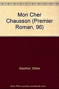 Mon Cher Chausson (Paperback)