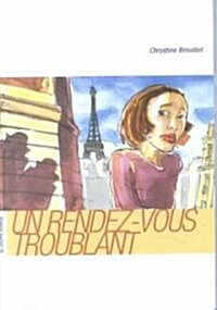 UN Rendez-Vous Troublant (Paperback)