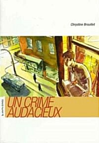 UN Crime Audacieux (Paperback)