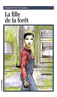 LA Fille De LA Foret (Paperback)