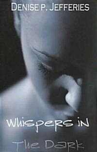 Whispers in the Dark (Paperback)