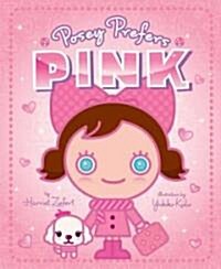 Posey Prefers Pink (Hardcover)