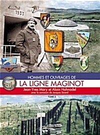 La Ligne Maginot: Tome 3 (Hardcover)