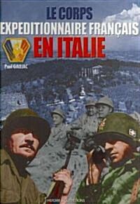 Corps Expeditionnaire Francais En Italie, 1943-1944 (Hardcover)