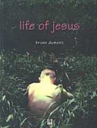 Life of Jesus: A Film by Bruno Dumont (Paperback)