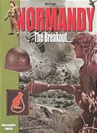 Normandy - The Breakout (Paperback)