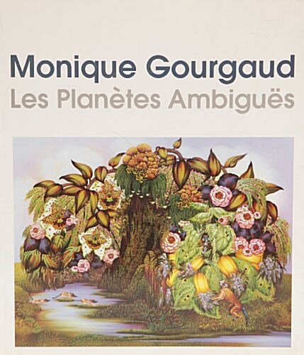 Monique Gourgaud: Les Planetes Ambigues (Hardcover)