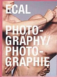 Ecal Photography/Photographie (Hardcover)