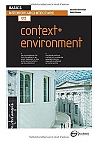 Basics Interior Architecture 02: Context & Environment (Paperback)