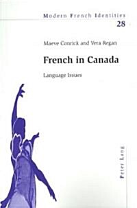 French in Canada: Language Issues (Paperback)