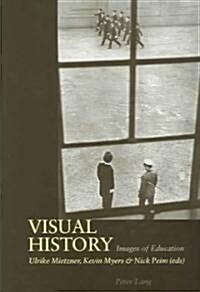 Visual History: Images of Education (Paperback)