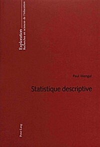 Statistique Descriptive: 7 E ?ition (Paperback, 3, Revised)