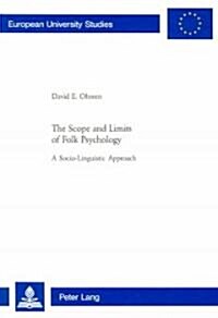 The Scope and Limits of Folk Psychology: A Socio-Linguistic Approach (Paperback)