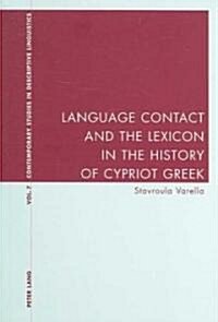 Language Contact And the Lexicon in the History of Cypriot Greek (Paperback, 1st)