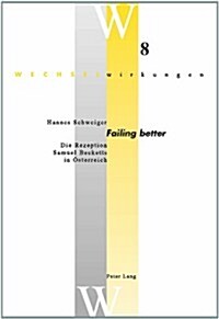 첛ailing Better? Die Rezeption Samuel Becketts in Oesterreich (Paperback)