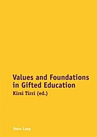 Values and Foundations in Gifted Education (Paperback, 1st)