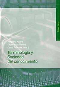 Terminolog? Y Sociedad del Conocimiento (Paperback)