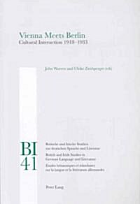 Vienna Meets Berlin: Cultural Interaction 1918-1933 (Paperback, 2, Revised)