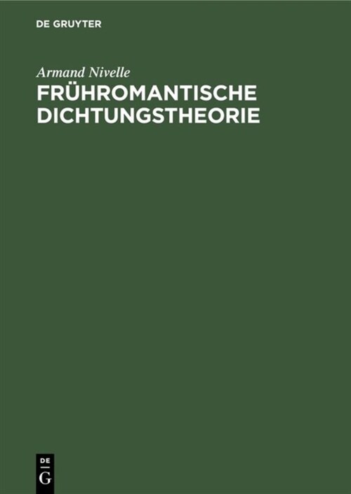 Fr?romantische Dichtungstheorie (Hardcover, Reprint 2019)