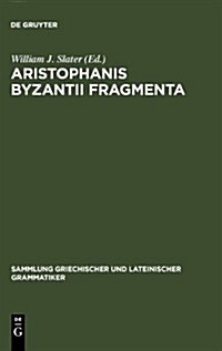 Aristophanis Byzantii Fragmenta (Hardcover)