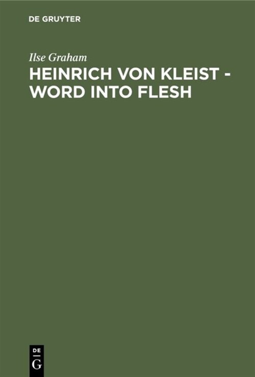 Heinrich Von Kleist - Word Into Flesh: A Poets Quest for the Symbol (Hardcover, Reprint 2019)