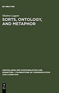 Sorts, Ontology, and Metaphor (Hardcover)