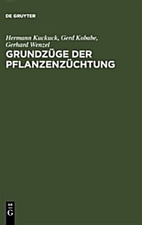 Grundz?e Der Pflanzenz?htung (Hardcover, 5, 5. Neubearb. U.)